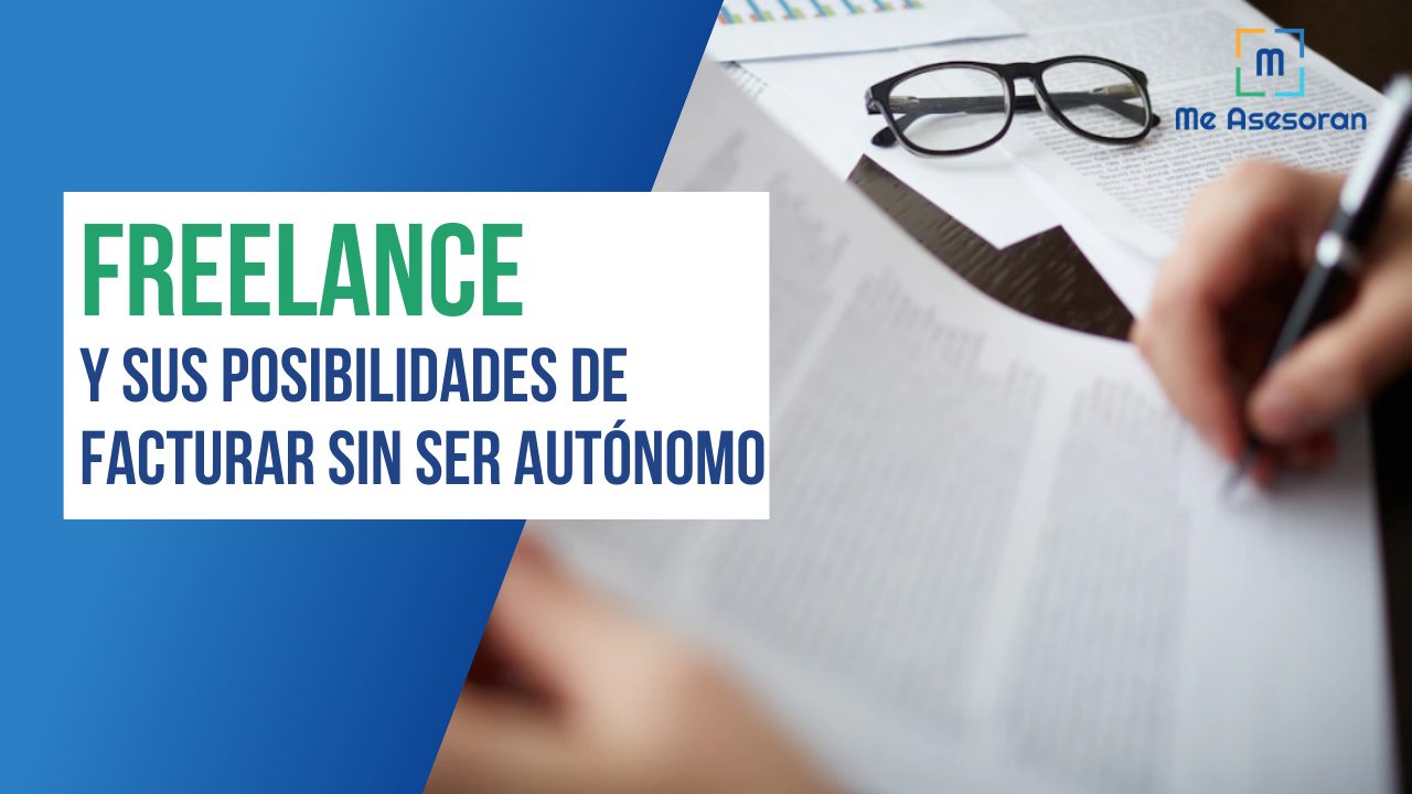 Freelance, conoce las posibilidades de facturar sin ser autónomo