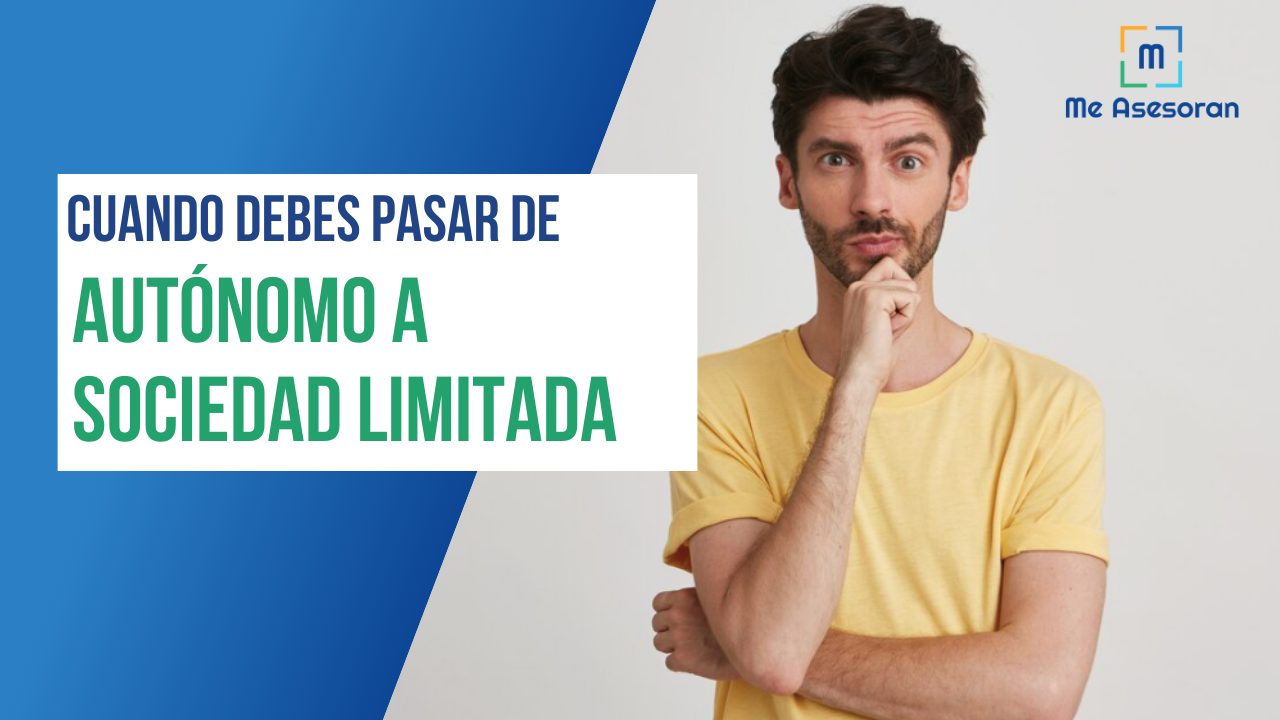 Cuando debes pasar de autónomo a una Sociedad Limitada