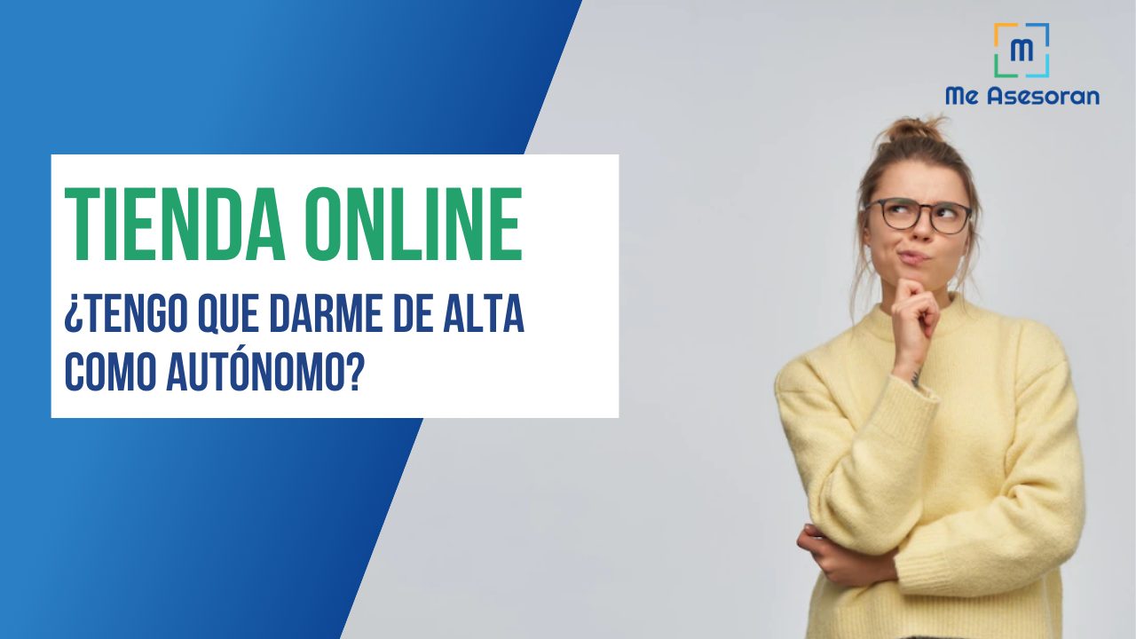 Voy a crear una tienda online, ¿tengo que darme de alta de autónomo?