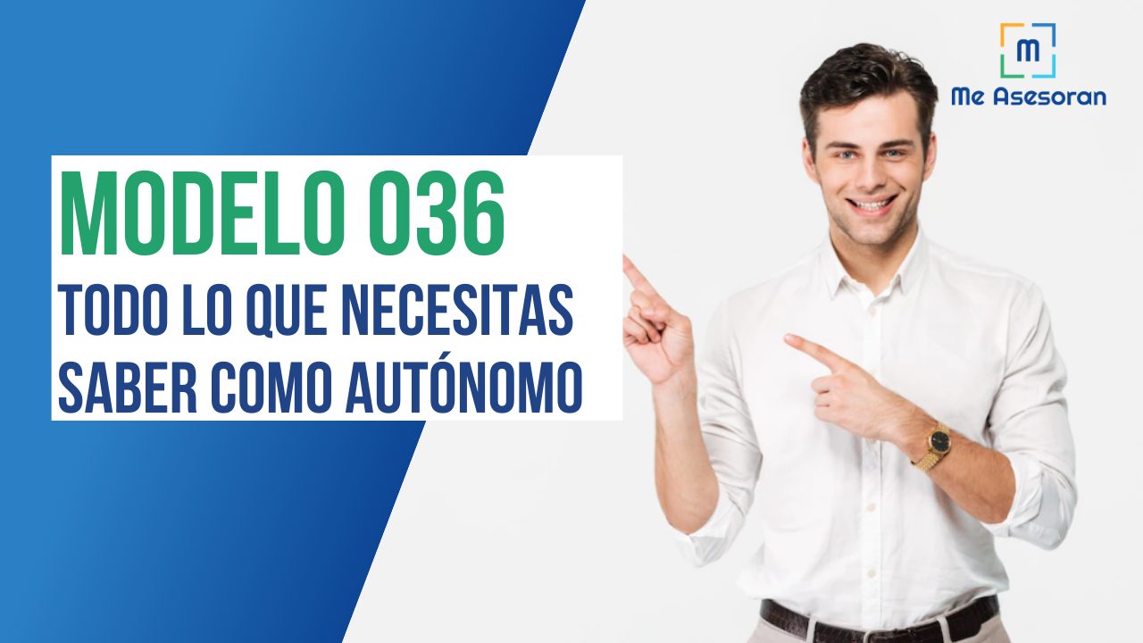 Todo lo que necesitas saber del Modelo 036 de autónomo