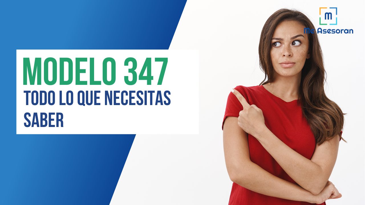 Modelo 347: Todo lo que necesitas saber