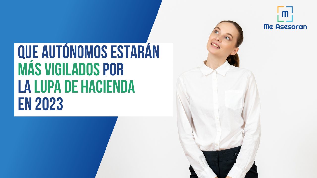 Qué autónomos estarán más vigilados por la lupa de Hacienda en 2023