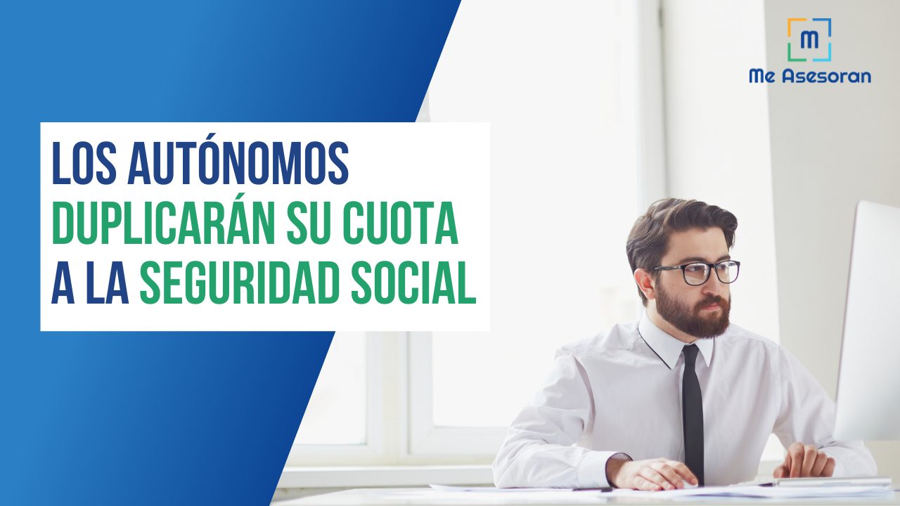 Los Autónomos duplicarán su cuota a la Seguridad Social