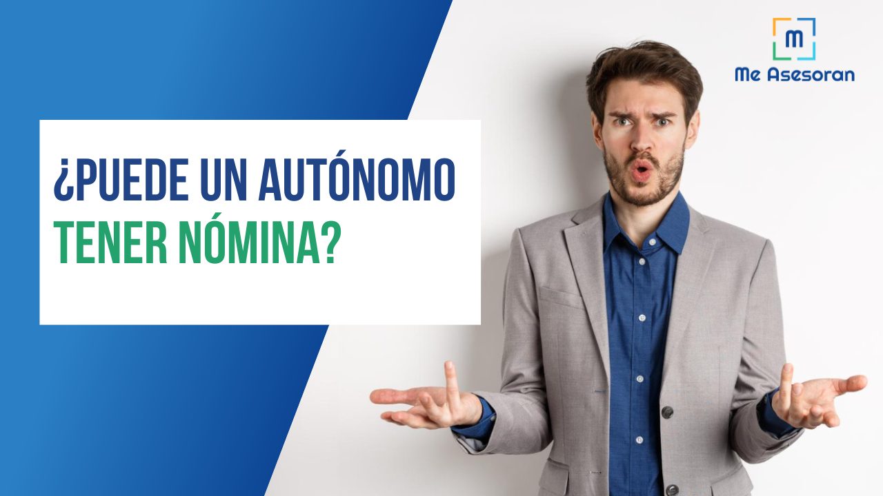 ¿Puede un autónomo tener nómina?