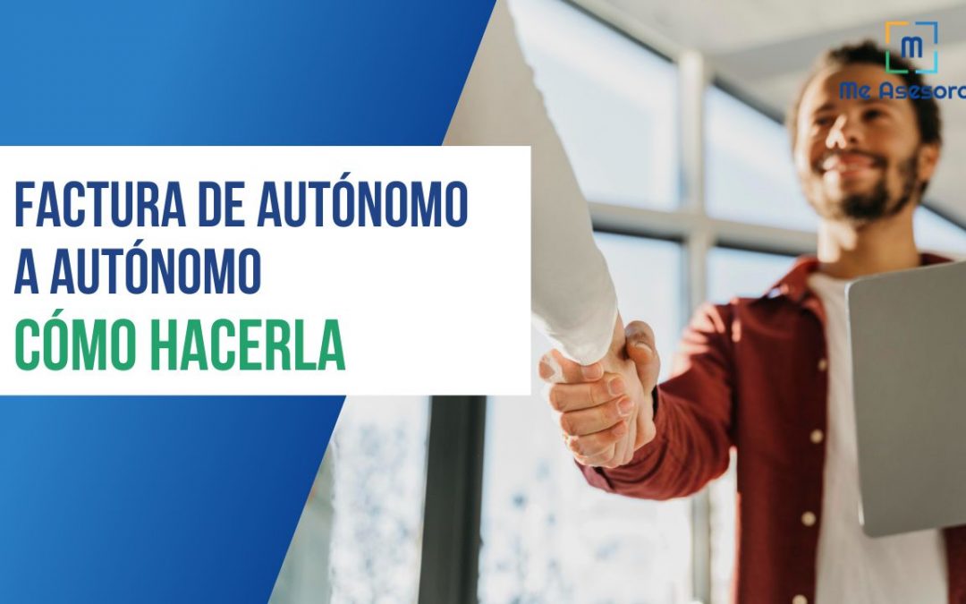 Factura de autónomo a autónomo: Cómo hacerla