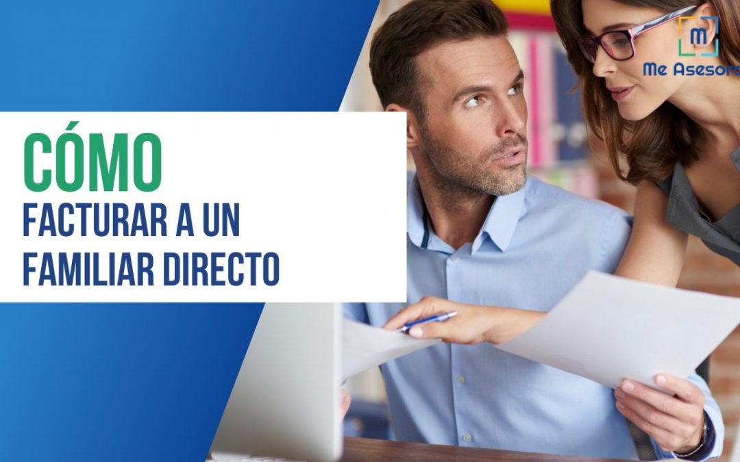 Cómo facturar a un familiar directo
