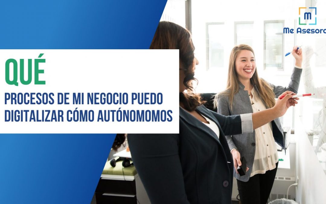 ¿Qué procesos de mi negocio puedo Digitalizar cómo Autónomo?