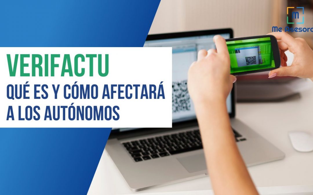 Verifactu, qué es y cómo afecta a los autónomos